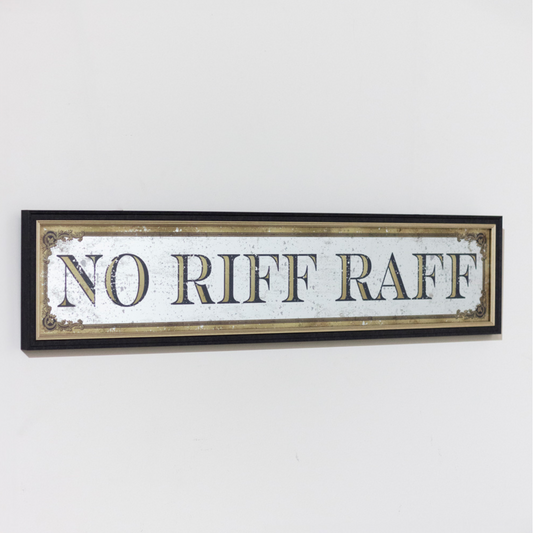 Mirror sign no riff raff 97 x 22cm